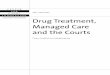Drug Treatment, Managed Care and the Courts