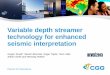 Variable depth streamer technology for enhanced seismic 