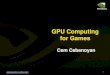GPU Computing for Games - NVIDIA Developer