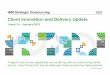 IBM Strategic Outsourcing Client Innovation and Delivery Update 