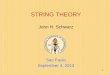 SUPERSTRING THEORY: PAST, PRESENT, AND FUTURE JOHN 