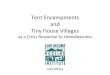 Tent Encampments and Tiny House Villages