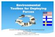 Environmental Toolbox for Deploying Forces