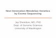 Next Generation Mendelian Genetics by Exome Sequencing