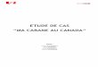 ETUDE DE CAS « MA CABANE » versus « PARTENAIRE-CANADA »