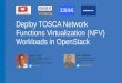 Deploy TOSCA Network Functions Virtualization (NFV) Workloads in OpenStack