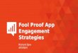 Fool Proof App Engagement Strategies - CES2016 Appnation