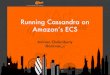 Running Cassandra on Amazon's ECS