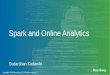 Apache Spark and Online Analytics