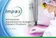 Impax Announces Agreement to Acquire Generic Products - June 21, 2016