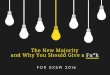 The New Majority and Why You Should Give a Fu*k