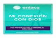 MI CONEXIÓN CON DIOS - enlace.org