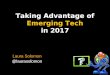Taking Advantage of Emerging Tech in 2017
