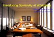 INTRODUCING SPIRITUALITY AT WORK PLACE - Swami Ishwarananda