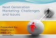 Issues & challenges in next generation marketing