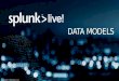 Data models pivot with splunk break out session