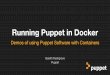 PuppetConf 2016: Running Puppet Software in Docker Containers – Gareth Rushgrove, Puppet