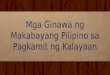 Grade 6   mga ginawa ng makabayang pilipino sa pagkamit ng kalayaan