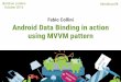 Android Data Binding in action using MVVM pattern - droidconUK