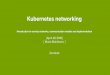 Kubernetes networking: Introduction to overlay networks, communication models and implementation