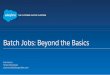 Batch Jobs: Beyond the Basics