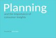 Strategic Planning & the Importance of Consumer insights