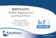 Joy Nelson - BIBFRAME: MARC Replacement and Much More