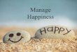 Management happiness