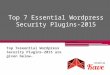 Top 7 essential wordpress security plugins 2015