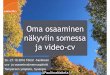 Oma osaaminen näkyviin somessa ja video-cv Töita! -hanke