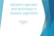 Advance operator and technique in genetic algorithm