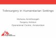 Telesurgery in humanitarian settings - Mohana Amirtharajah, MD, Doctors w/o Borders - TFSS