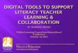 OLC Handout Digital Tools to Support Literacy Teacher Learning and Collaboration