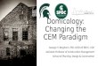 Domicology: Changing the CEM Paradigm