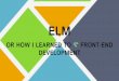 Elm or how I learned to love front-end development