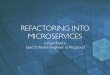 Refactoring for microservices