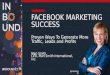 FACEBOOK MARKETING SUCCESS: Proven Ways To Generate More Traffic, Leads and Profits by Mari Smith at HubSpot's INBOUND 2015 Conference