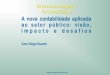 A nova contabilidade aplicada ao setor público: visão, impacto e 