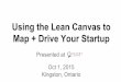 Using the Lean Canvas to Map and Drive your Startup