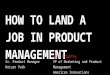 How To Land A Job In Product Management (Product Camp Summer 2016)