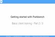 Getting Started with Parkbench: Basic client training - Part 2/3