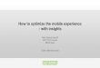 How to optimize the mobile experience - with insights