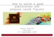 How to write good publication and how to prepare sound figures