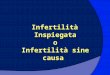 Intrauterine insemination forun explained infertility Infertilità inspiegata Dr Franco Lisi Specialista in ostetricia e ginecologia Responsabile reparto PMA Clinica Villa Mafalda