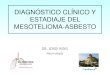 Diagnostico clínico y estadiaje del  mesotelioma asbesto