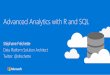 Advanced analytics with R and SQL