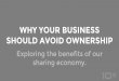 Why Your Business Should Avoid Ownership