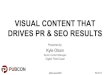 Visual Content That Drives PR & SEO Results - Pubcon 2016