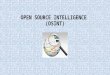 Open source intelligence