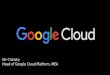 Google Cloud Platform: Prototype ->Production-> Planet scale